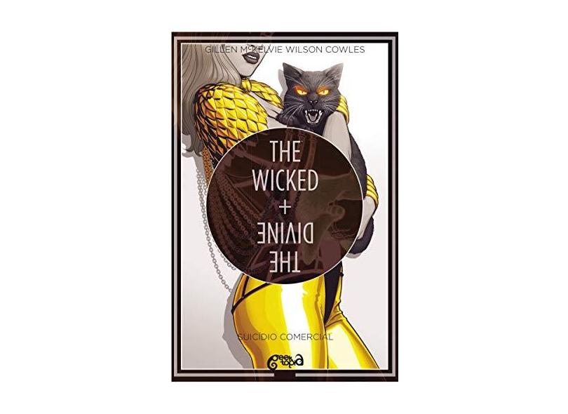The Wicked and the Divine. Suicídio Comercial – Volume 3 - Kieron Gillen - 9788542811193