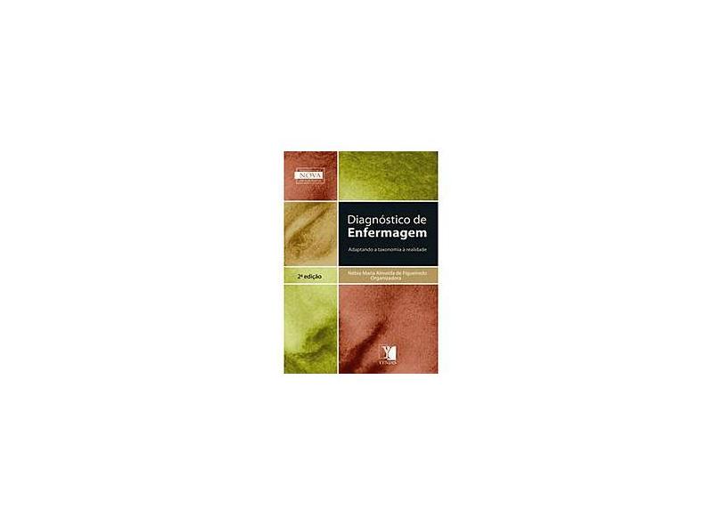 Diagnóstico de Enfermagem - 2ª Edição - Nebia Maria Almeida De Figueiredo - 9788577281350