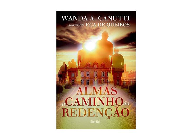 Almas a Caminho da Redenção - Canutti, Wanda A. - 9788573532821