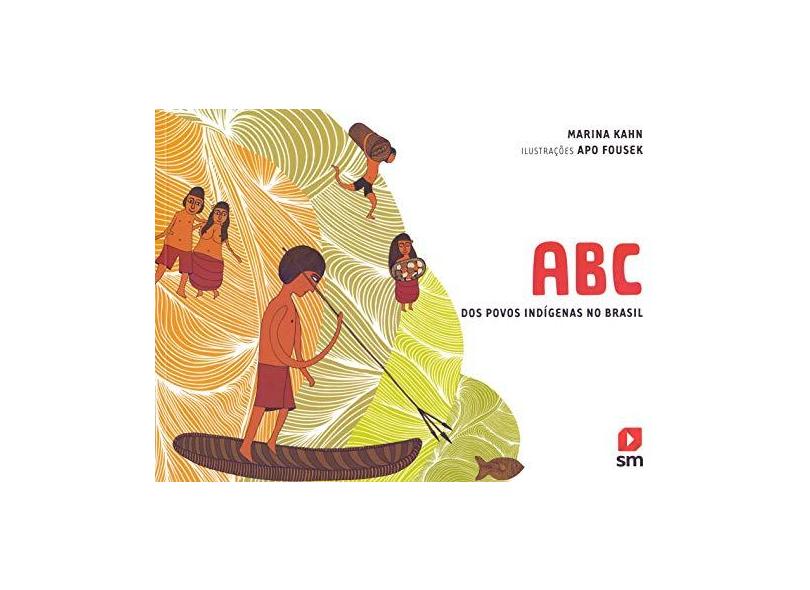ABC dos Povos Indígenas do Brasil - Marina Kahn - 9788516849412