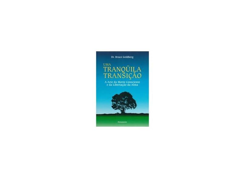 Uma Tranquila Transicao - Goldberg, Bruce - 9788531510984