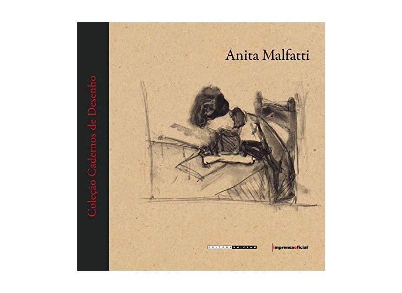 Anita Malfatti - Coleção Cadernos De Desenho - Capa Comum - 9788526809215
