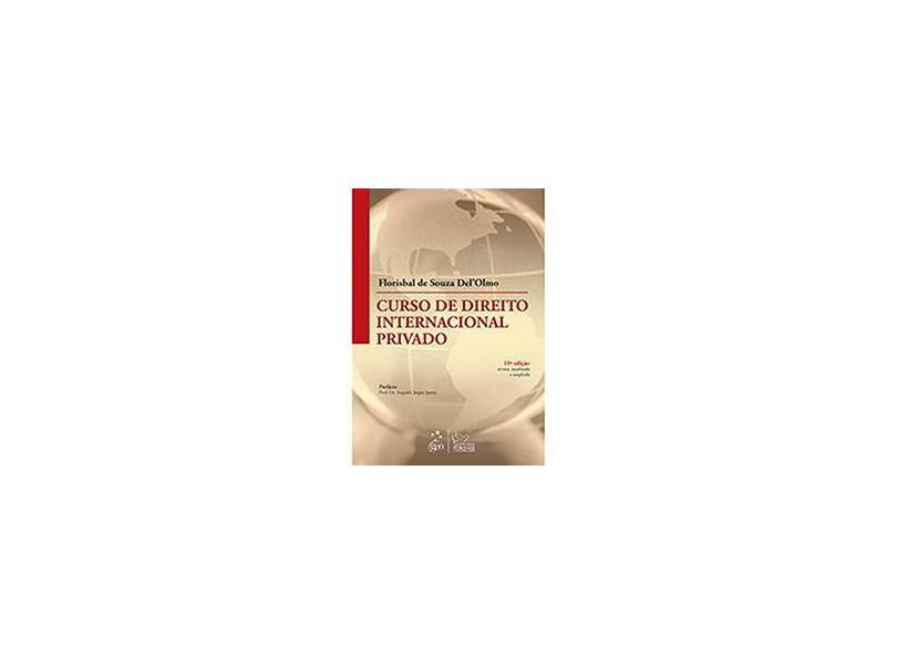 Edição antiga - Curso de Direito Internacional Privado - 10ª Ed. 2 - Del ' Olmo,florisbal De Souza - 9788530951511
