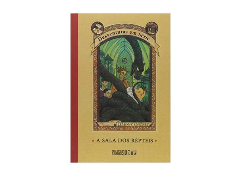 A Sala dos Répteis - Vol. 2 - Col. Desventuras em Série - Snicket, Lemony - 9788535901436