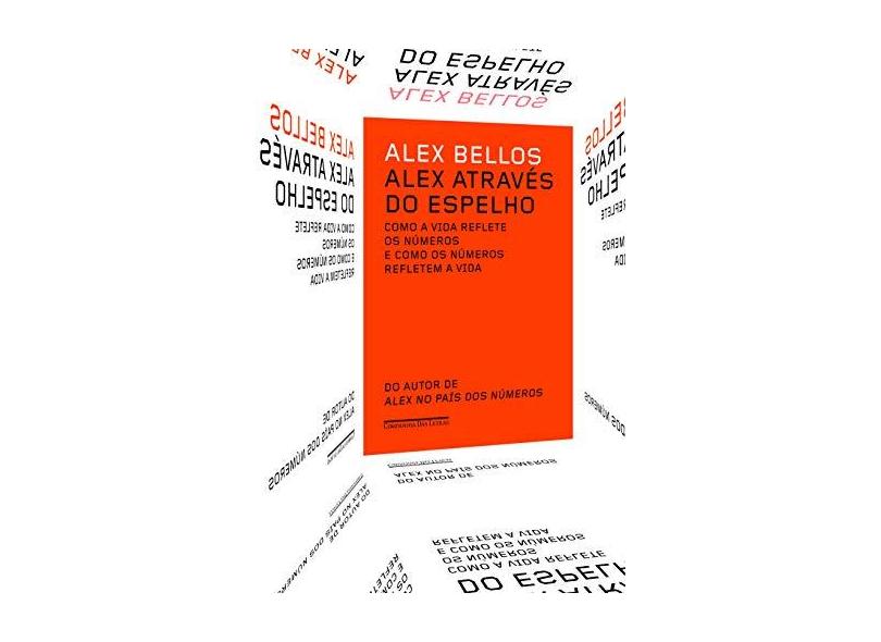 Alex Através Do Espelho - Alex Bellos - 9788535925678