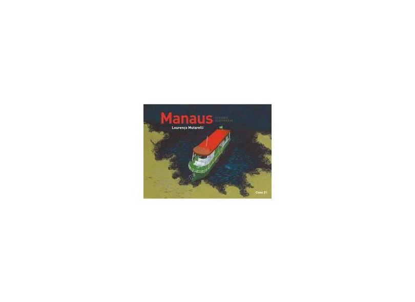 Manaus - Cidades Ilustradas - Mutarelli, Lourenço - 9788588627246