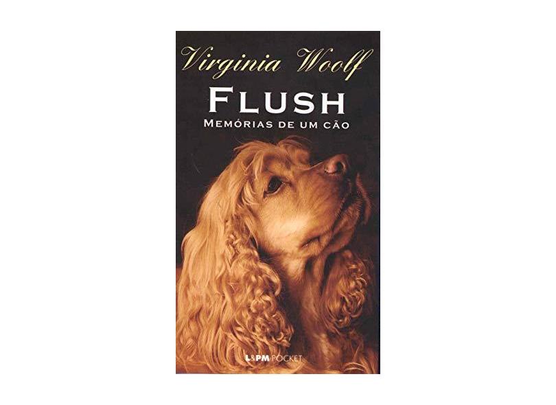 Flush - Memórias de um Cão - Pocket / Bolso - Woolf, Virginia - 9788525412973