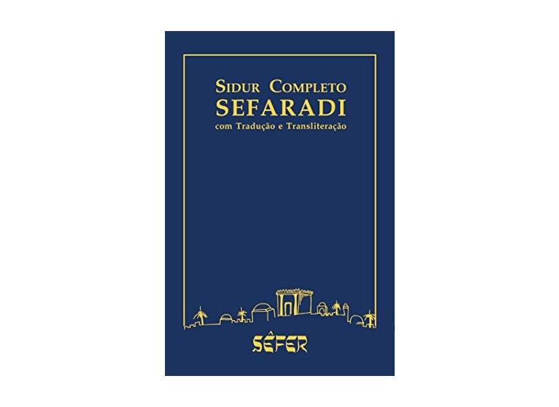 Sidur completo sefaradi - Jairo Fridlin - 9788579310621
