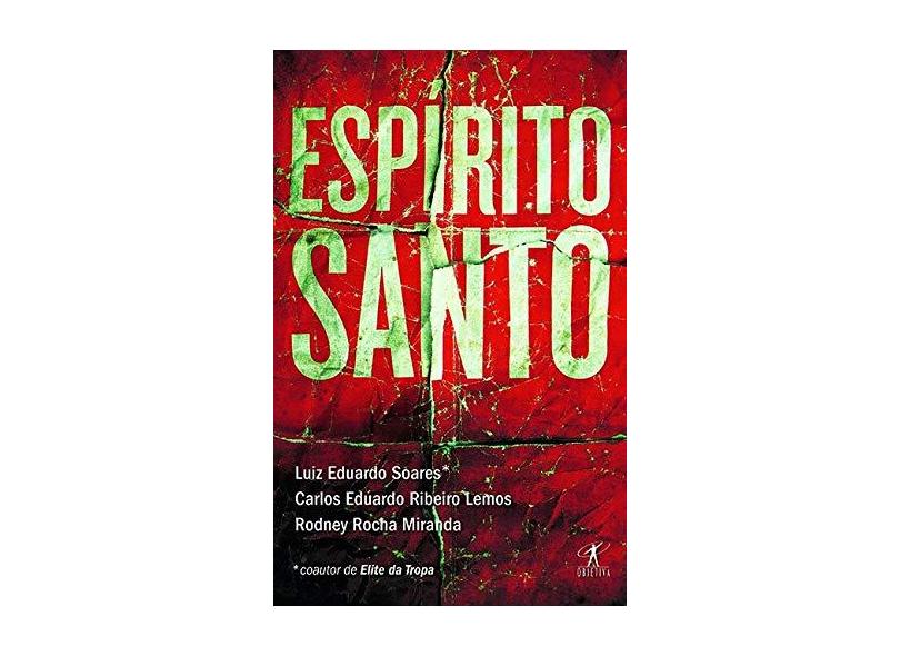 Espírito Santo - Lemos, Carlos Eduardo Ribeiro; Miranda, Rodney Rocha; Soares, Luiz Eduardo - 9788539000241