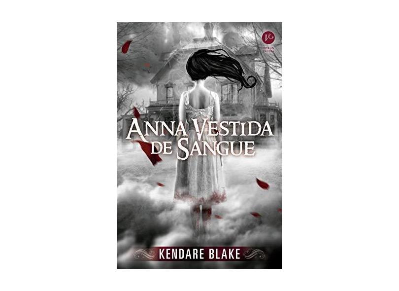 Anna Vestida de Sangue - Blake, Kendare - 9788576864431