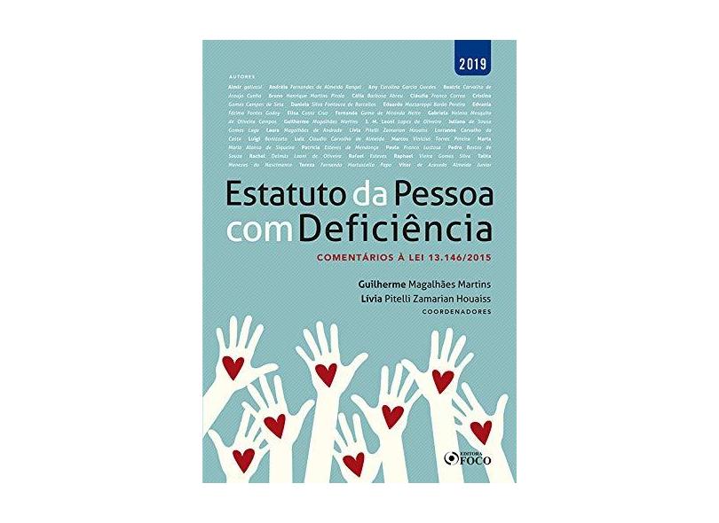 Estatuto Da Pessoa Com Deficiência. Comentários À Lei 13.146/2015. 2019 - Guilherme Magalhães Martins - 9788582423462