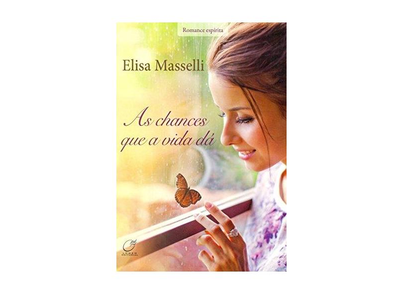 As Chances Que A Vida Dá - Masselli, Elisa - 9788578131562