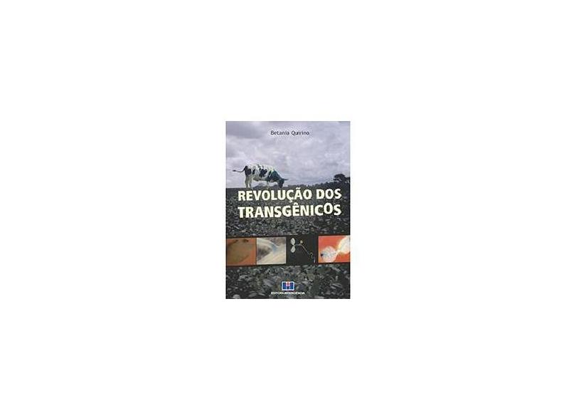 Revolução dos Transgênicos - Quirino, Betania - 9788571931794