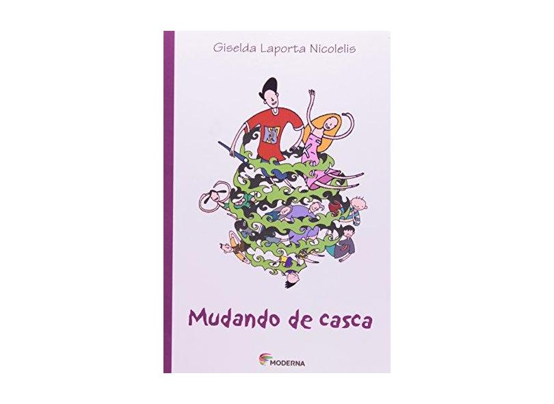 Mudando de Casca - Col. Veredas - 2ª Edição 2003 - Nicolelis, Giselda Laporta - 9788516035303