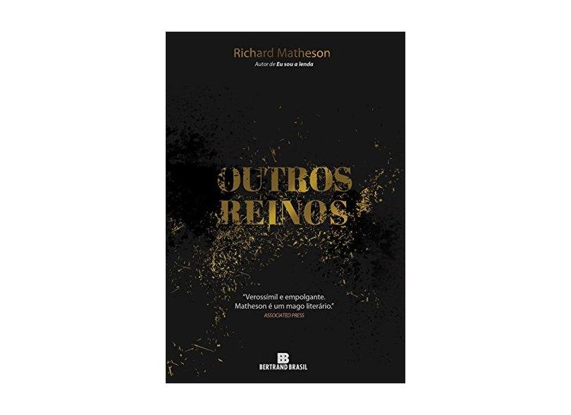 Outros Reinos - Matheson, Richard ; Matheson, Richard - 9788528619027
