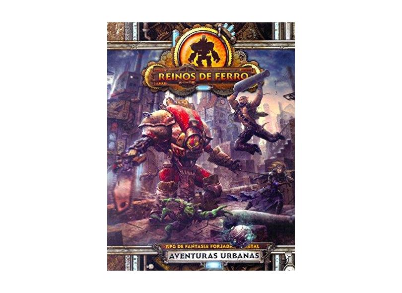 Aventuras Urbanas - Reinos de Ferro Rpg - Berman, Simon; N. Conte; Rudel, Aeryn - 9788583650225