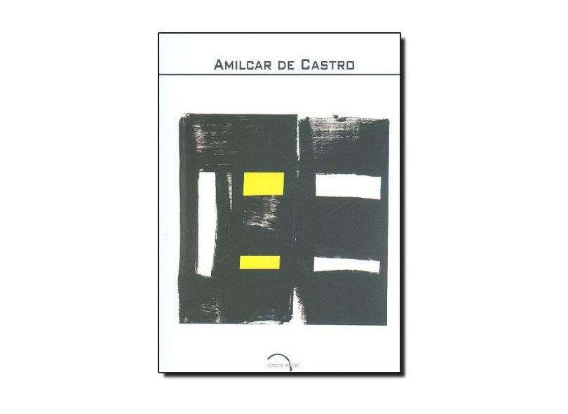 Amilcar De Castro - Encadernação Desconhecida - 9788587073129