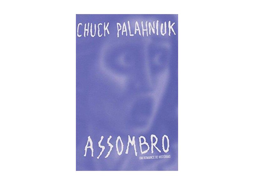 Assombro - Palahniuk, Chuck; - 9788544104835