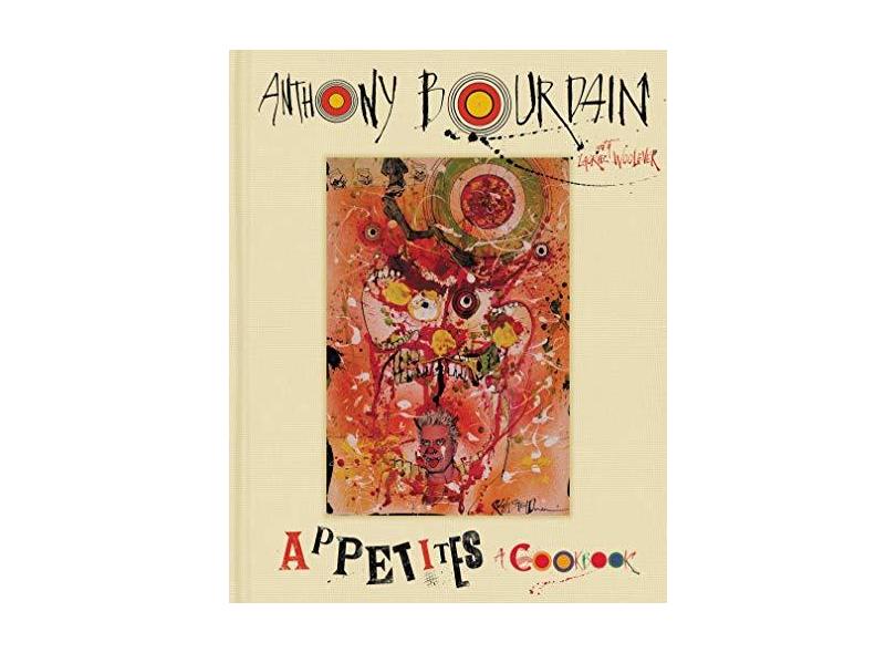 Appetites - A Cookbook - Anthony, William - 9780062409959