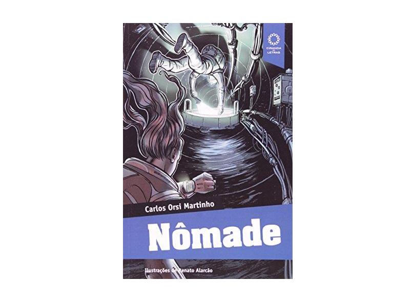 Nômade - Uma Ficção que Respeita as Leis e os Princípios da Ciência - Orsi, Carlos - 9788562018046