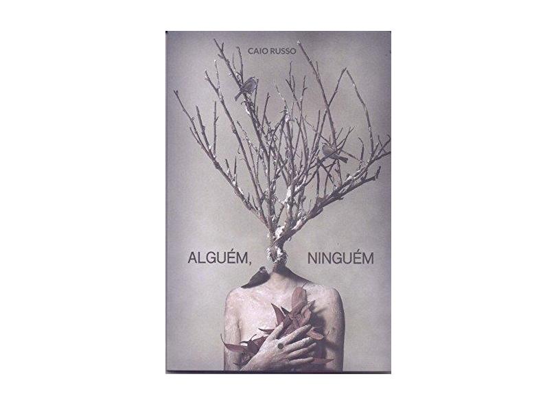 Alguém, Ninguém - Russo,caio - 9788592875251