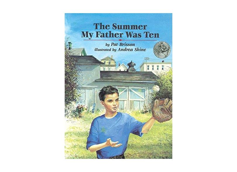 The Summer My Father Was Ten - Pat Brisson - 9781563978296