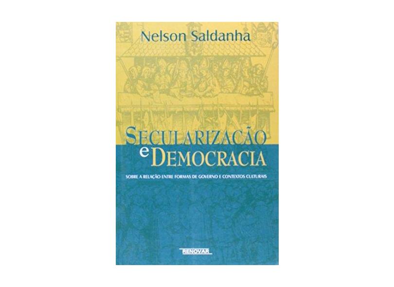 Secularização E Democracia - Nelson Saldanha - 9788571473331