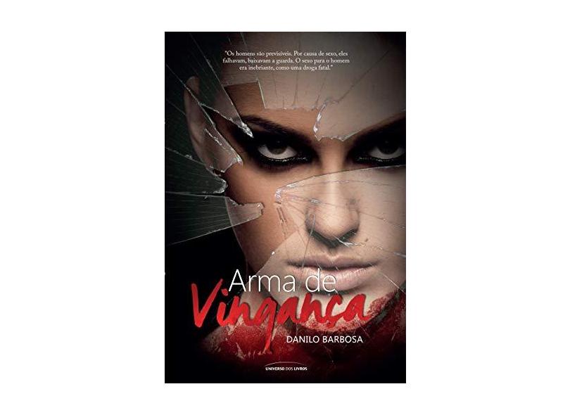 Arma de Vingança - Barbosa, Danilo - 9788579309243