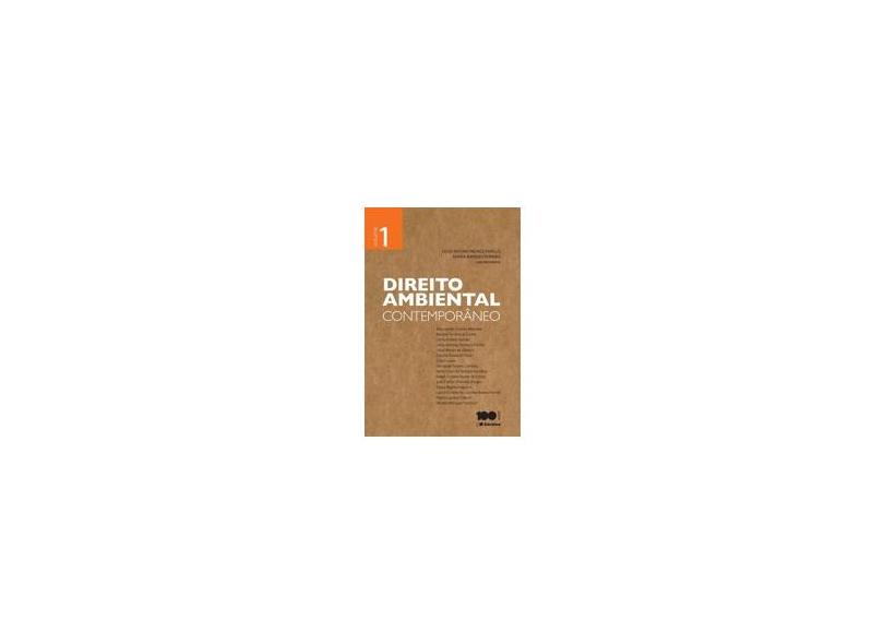 Direito Ambiental Contemporâneo - Vol. 1 - Ferreira, Renata Marques; Fiorillo, Celso Antonio Pacheco - 9788502631571
