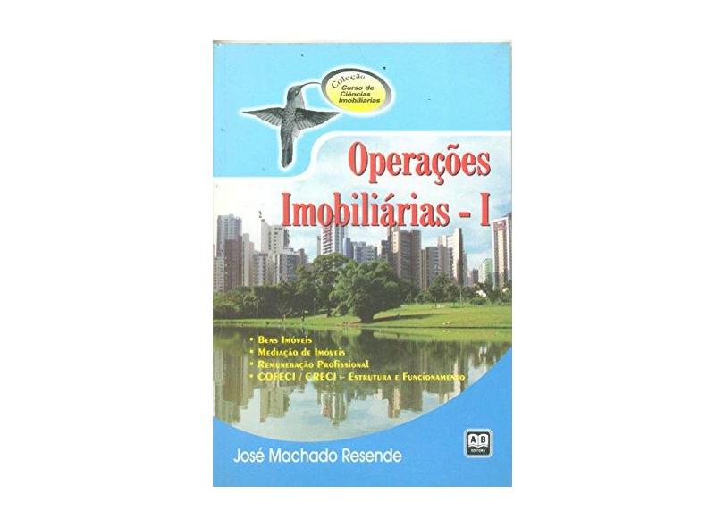 Operacoes Imobiliarias 1 - Resende, Jose Machado - 9788574980195