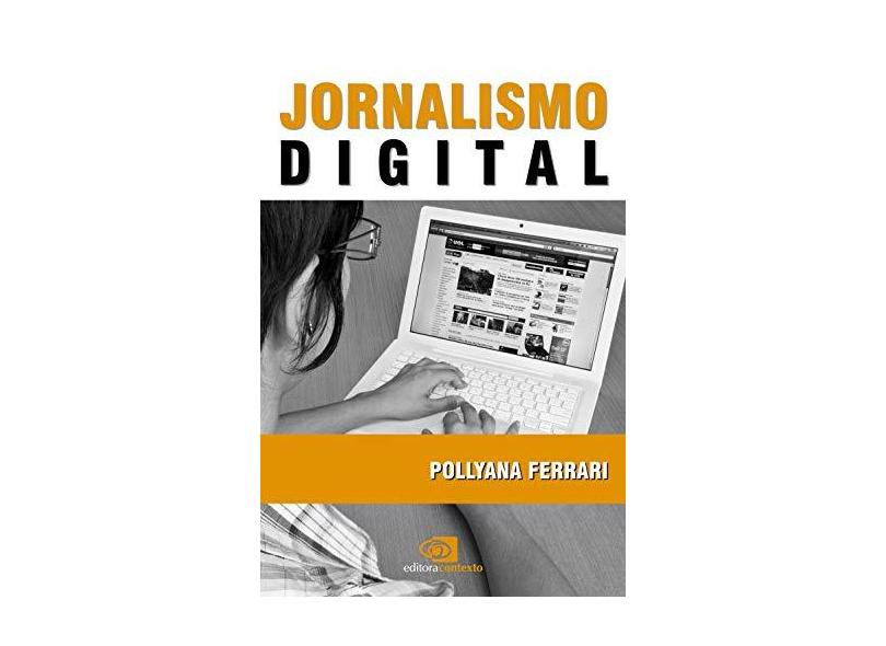 Jornalismo Digital - Ferrari, Pollyana - 9788572442428