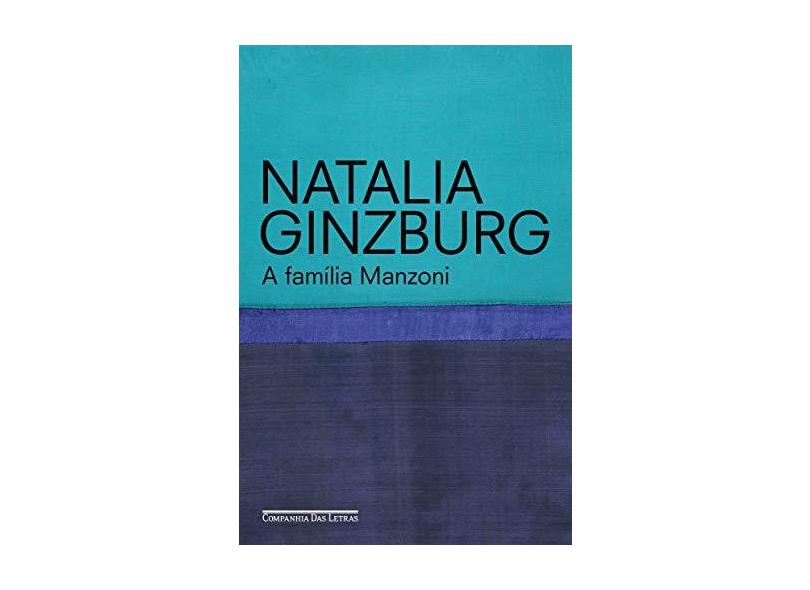 A Família Manzoni - Ginzburg, Natalia - 9788535929102