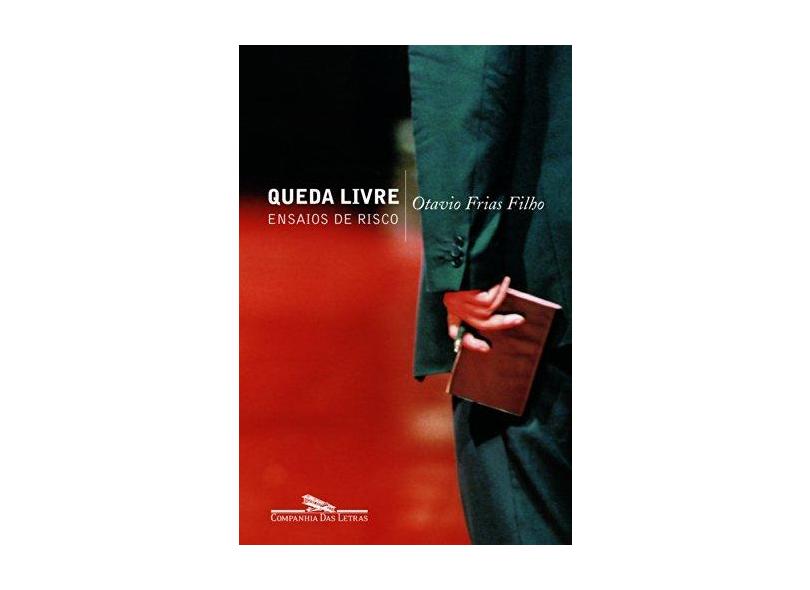 Queda Livre - Ensaios de Risco - Frias F, Otavio - 9788535904475