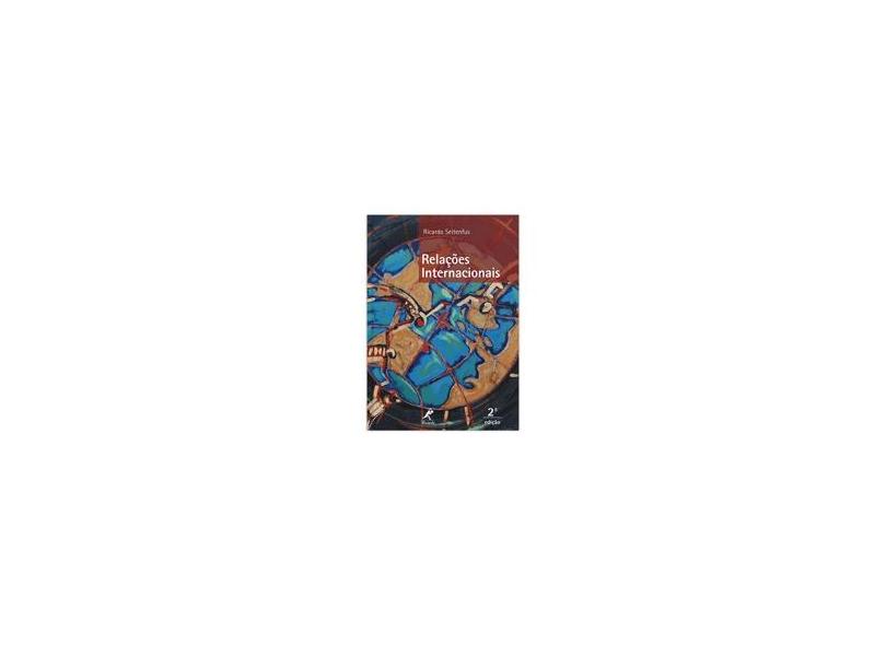 Relações Internacionais - 2ª Ed. 2013 - Seitenfus, Ricardo - 9788520436301