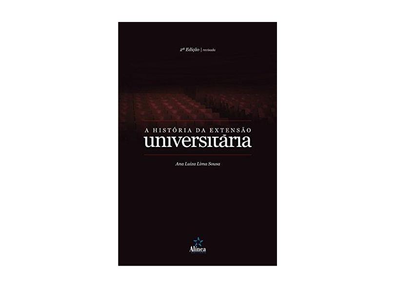 História da Extensão Universitária, A - Ana Luiza Lima Souza - 9788575164280
