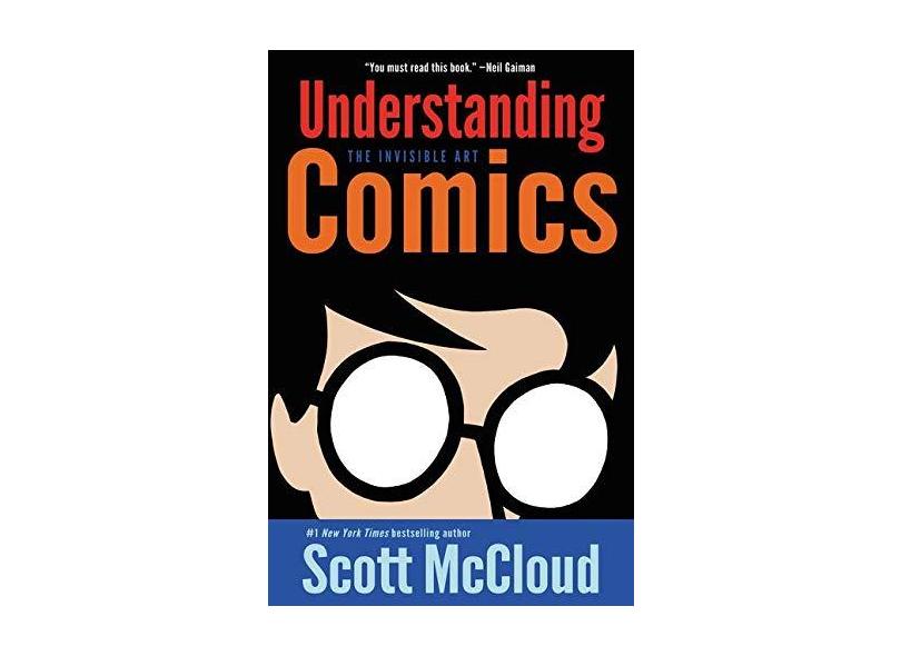 Understanding Comics: The Invisible Art - Capa Comum - 9780060976255