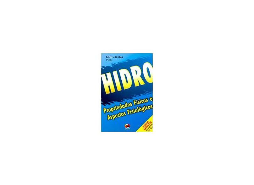 Hidro - Propriedades Fisicas e Aspectos Fisio - Masi, Fabricio Di - 9788573321029