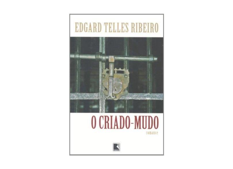 O Criado-mudo - Ribeiro, Edgard Telles - 9788501080134