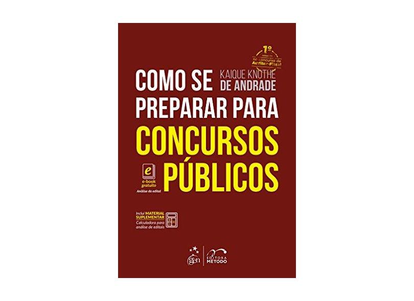 Como Se Preparar Para Concursos Públicos - Andrade, Kaique Knothe De - 9788530976866