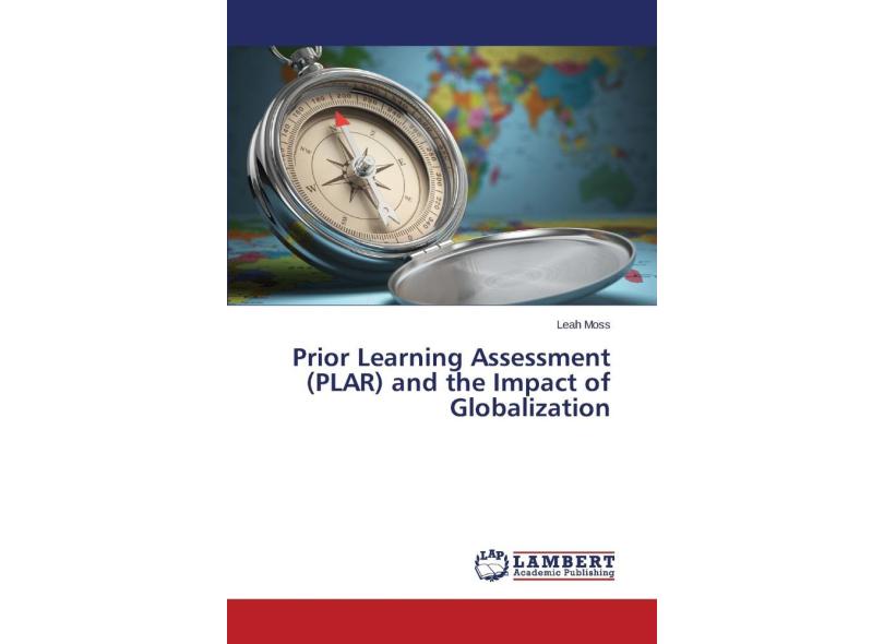 Prior Learning Assessment (PLAR) and the Impact of Globaliz em Promoção ...