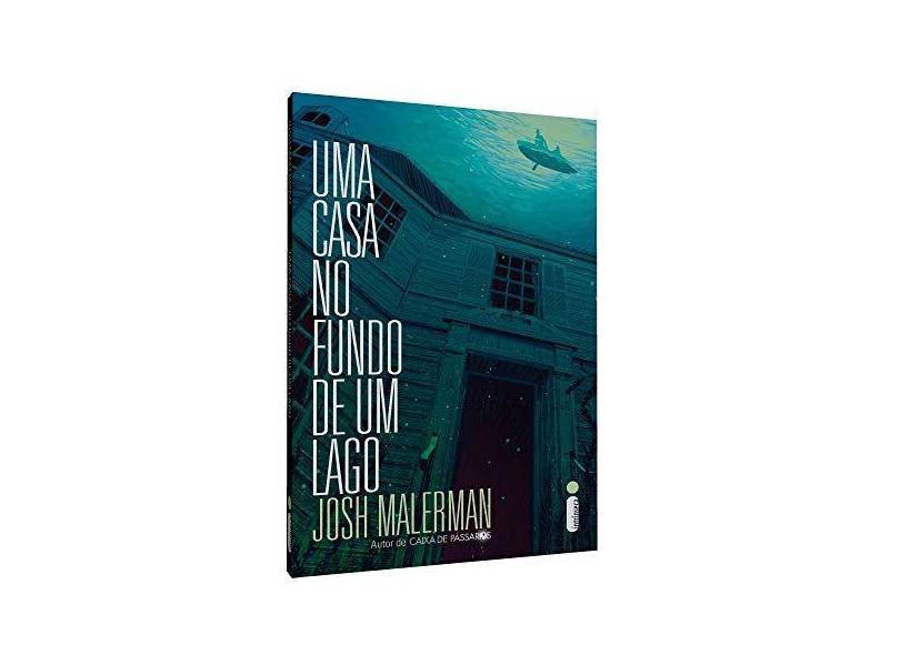 Uma Casa No Fundo De Um Lago - Malerman, Josh - 9788551003855