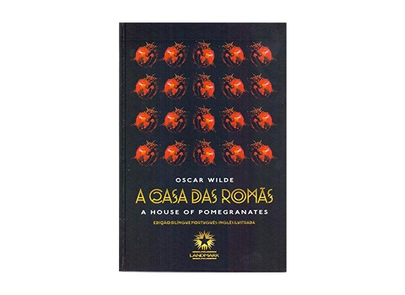 A Casa das Romãs (The House of Pomegranates) - Oscar Wilde - 9788580700565