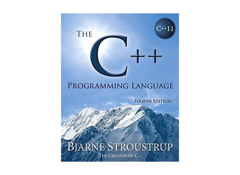 The C++ Programming Language - Bjarne Stroustrup - 9780321563842