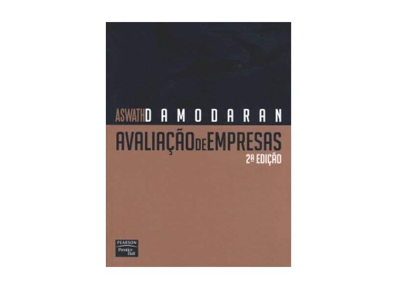 Avaliação de Empresas- 2ª Edição 2007 - Damodaran, Aswath - 9788576051053