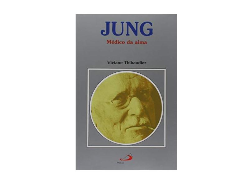 Jung - Médico da Alma - Thibaudier, Viviane - 9788534939867