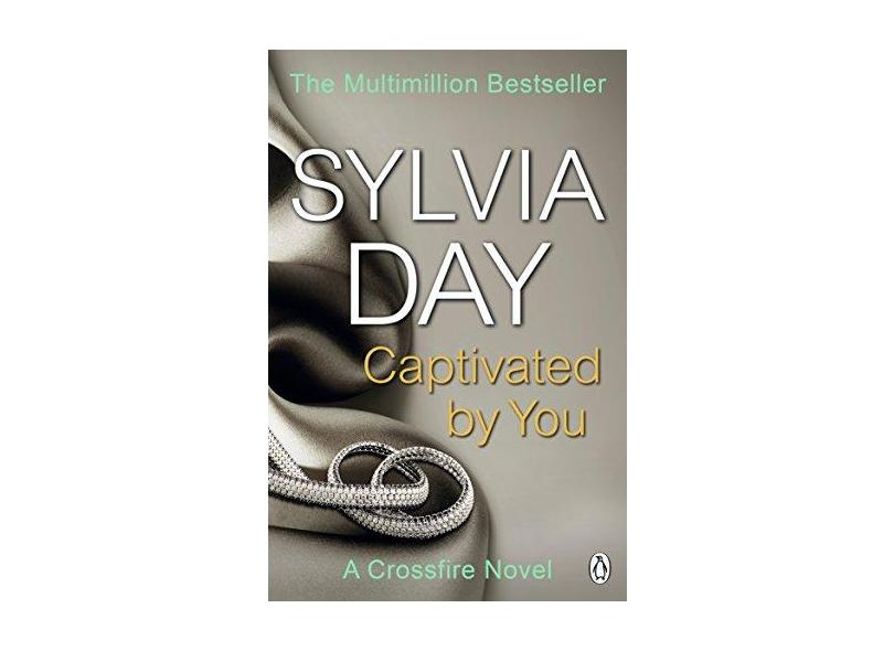 Captivated By You - A Crossfire Novel - Day, Sylvia; - 9781405916400