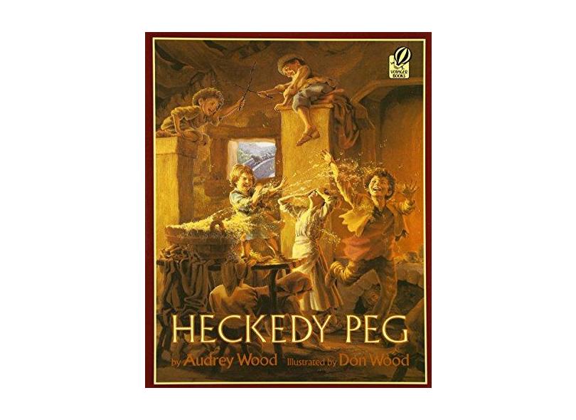 Heckedy Peg - Audrey Wood - 9780152336790