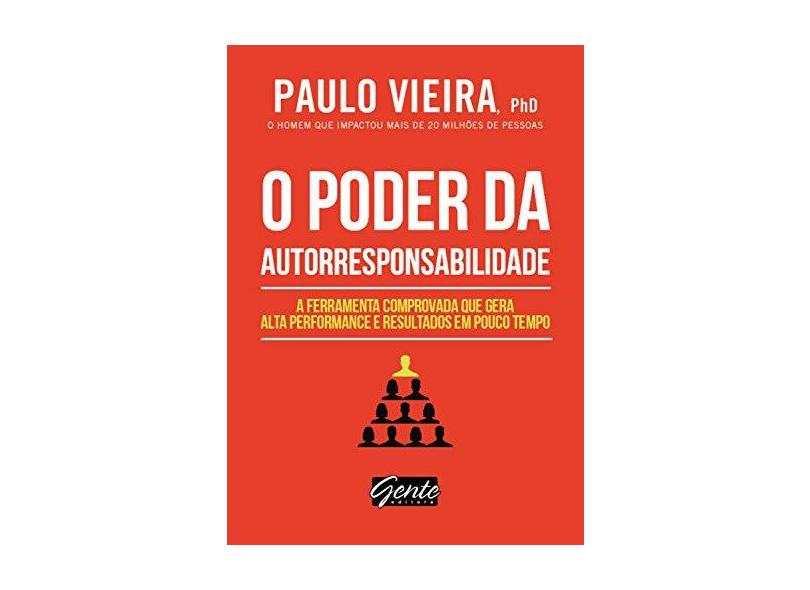 o Poder da Autorresponsabilidade - Paulo Vieira - 9788545202219