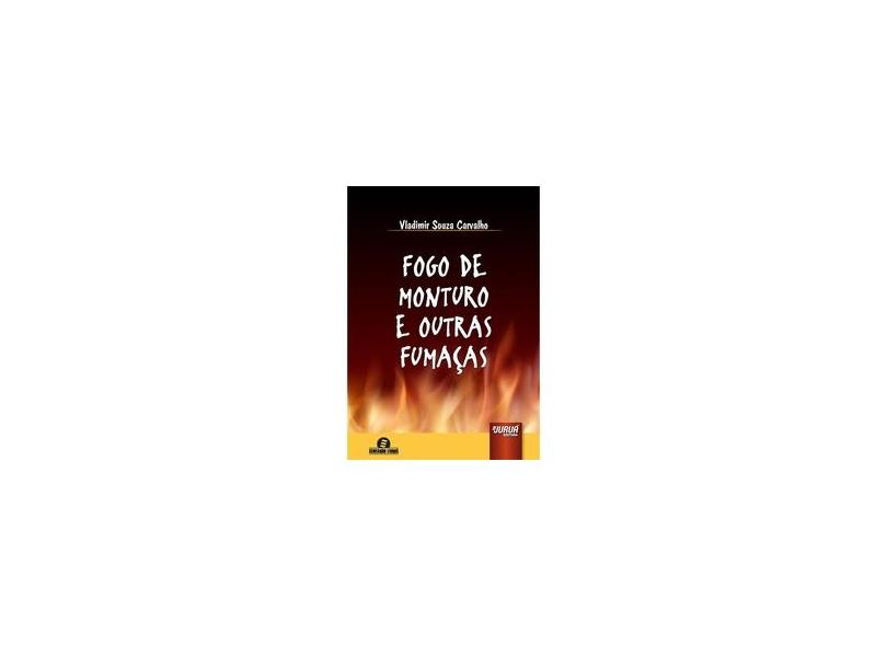 Fogo de Monturo e Outras Fumaças - Coleção Semeando Livros - Vladimir Souza Carvalho - 9788536271835
