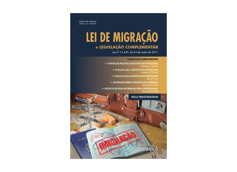 Lei de Migração e Legislação Complementar - Vieira,jair Lot - 9788552100034